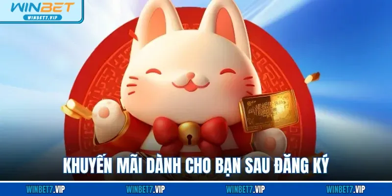 Đăng Ký WINBET – Cánh Cửa Vào Thế Giới Giải Trí Cực Hot Khuyến mãi dành cho bạn sau đăng ký