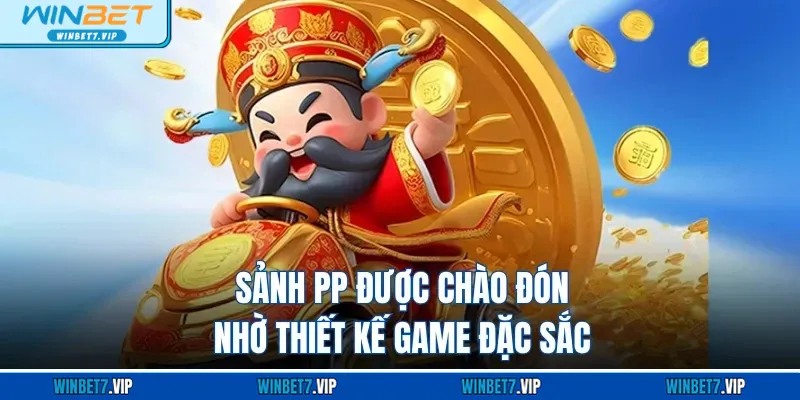Slot Game Winbet Sảnh PP được chào đón nhờ thiết kế game đặc sắc