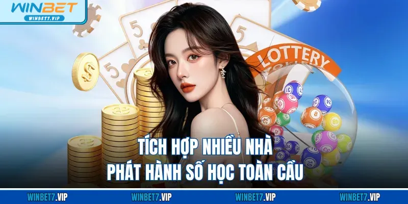 Xổ Số Winbet Tích hợp nhiều nhà phát hành số học toàn cầu